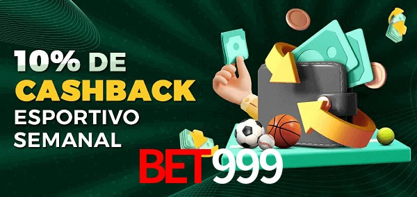 10% de bônus de cashback na bet999